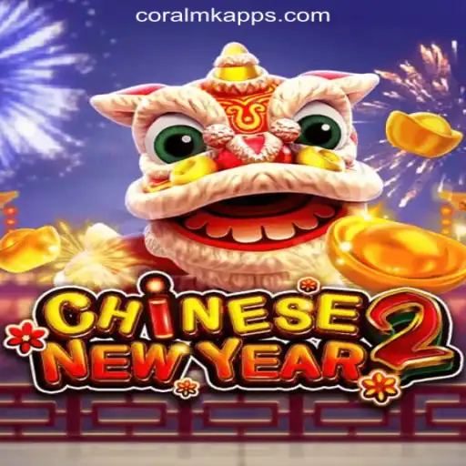 Discover CHINESENEWYEAR2: A Captivating Slot Experience with CORALMK.COM Oficial Slots Brasil #1